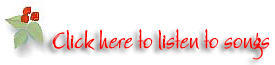 Click her to listen to songs